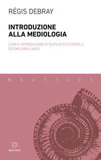 INTRODUZIONE ALLA MEDIOLOGIA