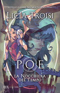 POE LA NOCCHIERA DEL TEMPO - LE GUERRE DEL MULTIVERSO