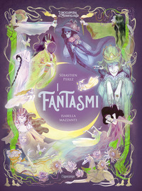 FANTASMI - L\'ENCICLOPEDIA DEL MERAVIGLIOSO