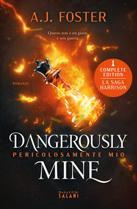 DANGEROUSLY MINE - PERICOLOSAMENTE MIO