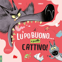 LUPO BUONO E QUELLO CATTIVO !