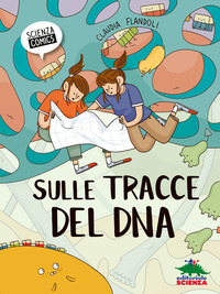 SULLE TRACCE DEL DNA