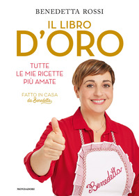 LIBRO D\'ORO - TUTTE LE MIE RICETTE PIU\' AMATE