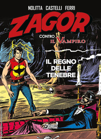 ZAGOR CONTRO IL VAMPIRO - IL REGNO DELLE TENEBRE