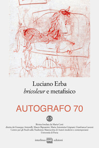 AUTOGRAFO 70 LUCIANO ERBA BRICOLEUR E METAFISICO