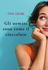 UOMINI SONO COME IL CIOCCOLATO