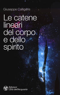 CATENE LINEARI DEL CORPO E DELLO SPIRITO