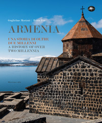 ARMENIA UNA STORIA DI OLTRE DUE MILLENNI A HISTORY OVER TWO MILLENNIA