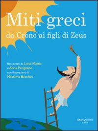 MITI GRECI - DA CRONO AI FIGLI DI ZEUS