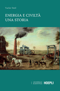 ENERGIA E CIVILTA\' - UNA STORIA