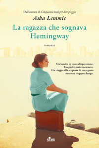 RAGAZZA CHE SOGNAVA HEMINGWAY