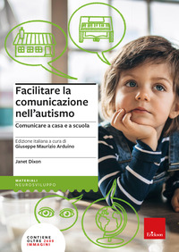 FACILITARE LA COMUNICAZIONE NELL\'AUTISMO - COMUNICARE A CASA E A SCUOLA