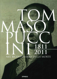 TOMMASO PUCCINI 1811-201 - NEL BICENTENARIO DELLA MORTE