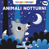 ANIMALI NOTTURNI - MUOVI E SCOPRI