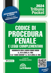 CODICE DI PROCEDURA PENALE 2024 E LEGGI COMPLEMENTARI