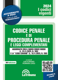 CODICE PENALE E DI PROCEDURA PENALE 2024 E LEGGI COMPLEMENTARI