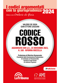 CODICE ROSSO 2024 L\'EVOLUZIONE NORMATIVA E GIURISPRUDENZIALE DELLA L. 19 LUGLIO 2019 N. 69