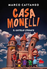 CASA MONELLI - IL CASTELLO STREGATO