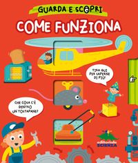 COME FUNZIONA - GUARDA E SCOPRI