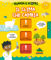 CLIMA CHE CAMBIA - GUARDA E SCOPRI