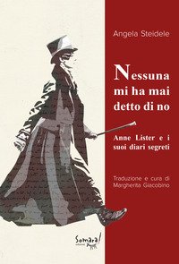 NESSUNA MI HA MAI DETTO DI NO - ANNE LISTER E I SUOI DIARI SEGRETI