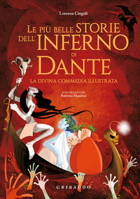 PIU\' BELLE STORIE DELL\'INFERNO DI DANTE - LA DIVINA COMMEDIA ILLUSTRATA