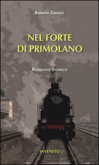 NEL FORTE DI PRIMOLANO