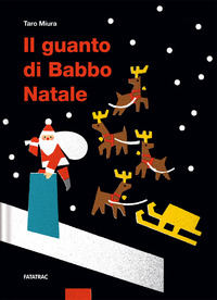 GUANTO DI BABBO NATALE. EDIZ. A COLORI (IL)