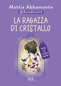 RAGAZZA DI CRISTALLO - POESIE CHE CURANO L\'ANIMA