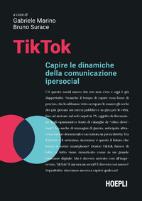 TIKTOK - CAPIRE LE DINAMICHE DELLA COMUNICAZIONE IPERSOCIAL