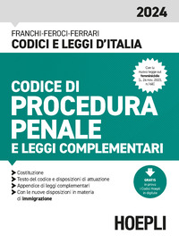 CODICE DI PROCEDURA PENALE 2024 E LEGGI COMPLEMENTARI