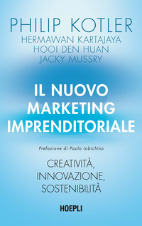 NUOVO MARKETING IMPRENDITORIALE - CREATIVITA\' INNOVAZIONE SOSTENIBILITA\'