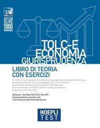 HOEPLITEST TOLC-E ECONOMIA GIURISPRUDENZA - LIBRO DI TEORIA CON ESERCIZI