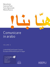 COMUNICARE IN ARABO 3 LIVELLI B1-B2 DEL QUADROCOMUNE EUROPEO DI RIFERIMENTO PER LE LINGUE