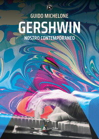 GERSHWIN NOSTRO CONTEMPORANEO