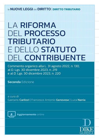 RIFORMA DEL PROCESSO TRIBUTARIO E DELLO STATUTO DEL CONTRIBUENTE