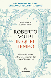 IN QUEL TEMPO - DA GESU\' A PAOLO ATTRAVERSO I NUMERI DEL NUOVO TESTAMENTO