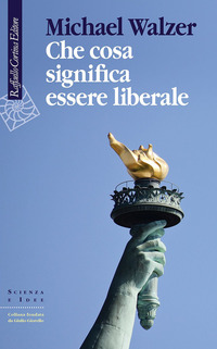 CHE COSA SIGNIFICA ESSERE LIBERALE