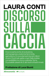 DISCORSO SULLA CACCIA - DOVE SI PARLA ANCHE DI EVOLUZIONE ANTROPOGENESI ANATOMIA FEMMINILE