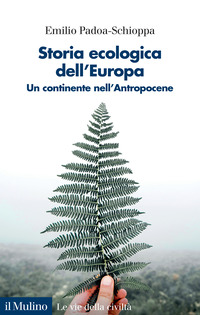 STORIA ECOLOGICA DELL\'EUROPA