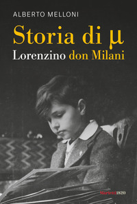 STORIA DI MI OVVERO LORENZINO DON MILANI