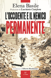 OCCIDENTE E IL NEMICO PERMANENTE