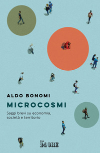 MICROCOSMI - SAGGI BREVI SU ECONOMIA SOCIETA\' TERRITORIO