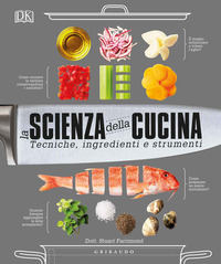 SCIENZA DELLA CUCINA - TECNICHE INGREDIENTI E STRUMENTI