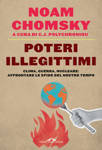 POTERI ILLEGITTIMI - CLIMA GUERRA NUCLEARE AFFRONTARE LE SFIDE DEL NOSTRO TEMPO