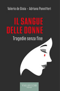 SANGUE DELLE DONNE - TRAGEDIE SENZA FINE