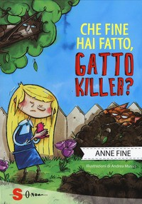 CHE FINE HAI FATTO GATTO KILLER ? di FINE ANNA