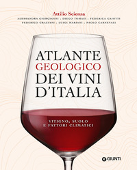 ATLANTE GEOLOGICO DEI VINI D\'ITALIA - VITIGNO SUOLO E FATTORI CLIMATICI