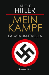 MEIN KAMPF - LA MIA BATTAGLIA