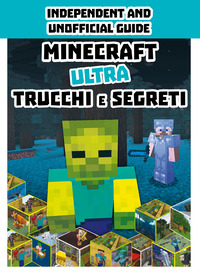 MINECRAFT ULTRA - TRUCCHI E SEGRETI